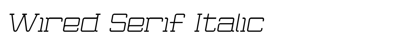 Wired Serif Italic